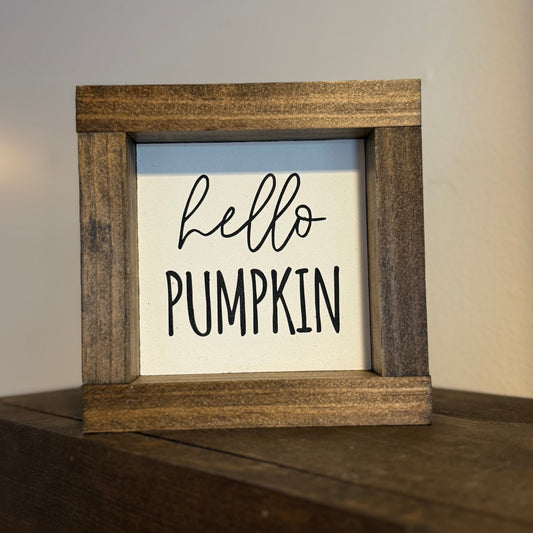 Hello Pumpkin Wood Sign