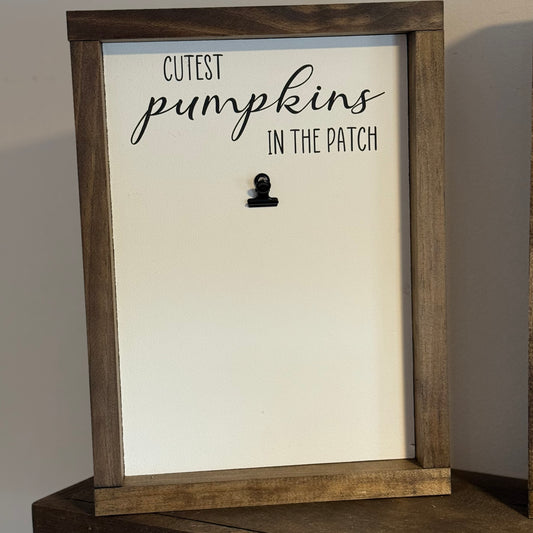 Cutest Pumpkins in the patch Wood Sign