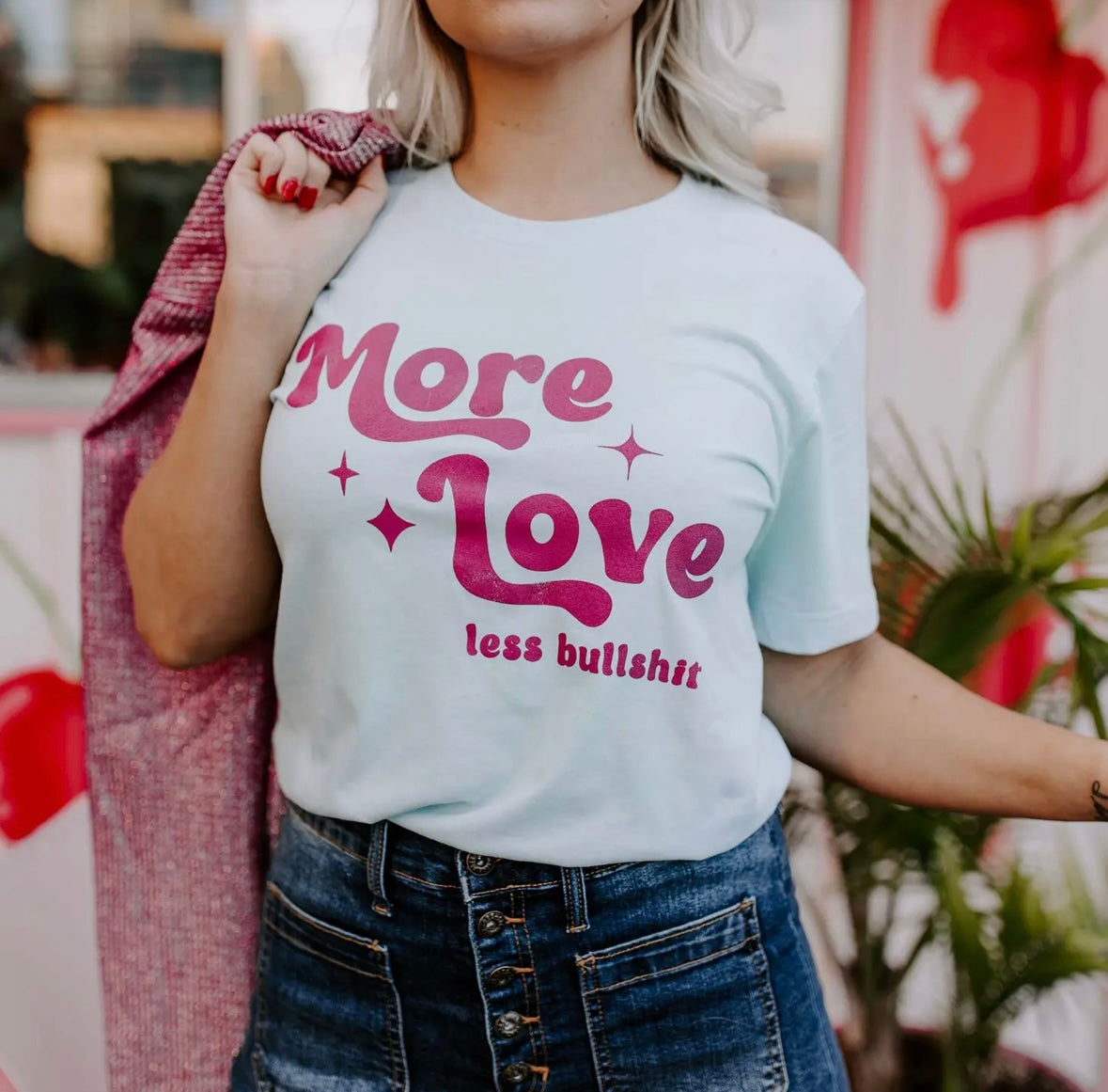 More Love, Less Bullshit