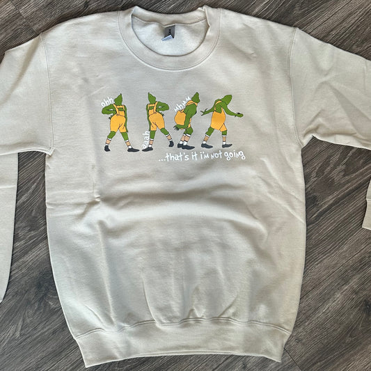 Grinch thatās it Iām not going