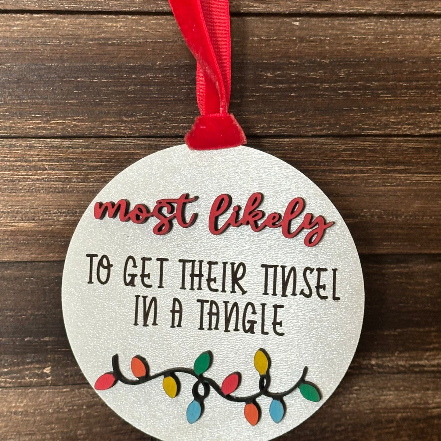 Ornament - Most likely to get their tinsel in a tangle