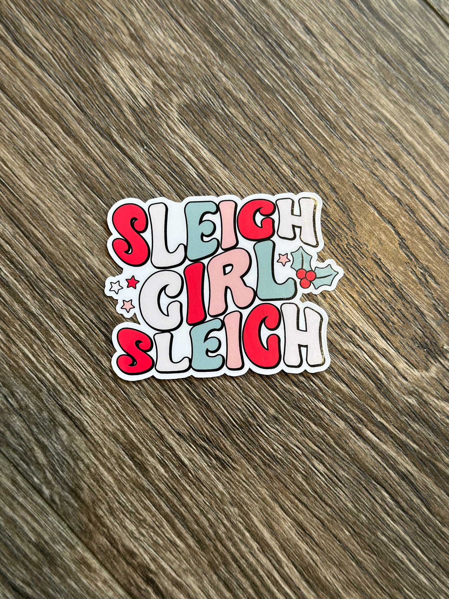 Sticker - Sleigh girl sleigh