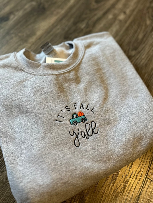 It’s Fall Y’all Unisex Crew (Embroidered)