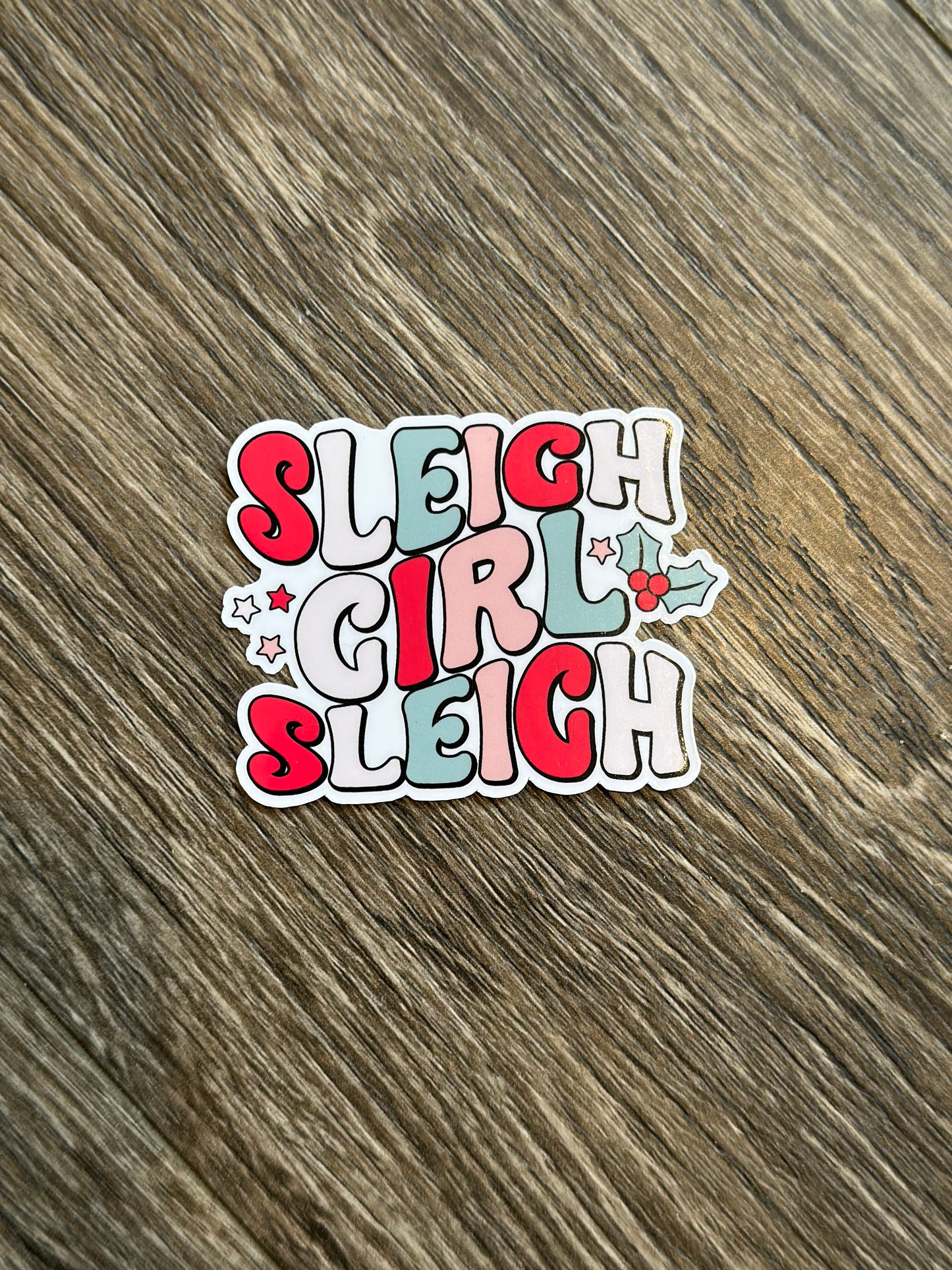 Sticker - Sleigh girl sleigh